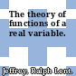 The theory of functions of a real variable.