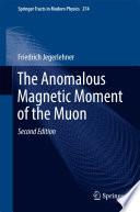 The Anomalous Magnetic Moment of the Muon [E-Book] /