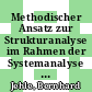 Methodischer Ansatz zur Strukturanalyse im Rahmen der Systemanalyse Steiermark /