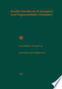 W Tungsten [E-Book] : Supplement Volume A 5 b Metal, Chemical Reactions with Nonmetals Nitrogen to Arsenic /