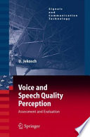 Voice and Speech Quality Perception [E-Book] : Assessment and Evaluation /