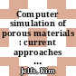 Computer simulation of porous materials : current approaches and future opportunities [E-Book] /