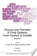 Physics and Chemistry of Finite Systems: From Clusters to Crystals [E-Book] /