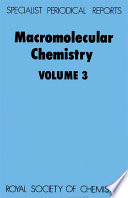 Macromolecular chemistry. Volume 3 : A review of the literature published during 1981 and 1982 / [E-Book]