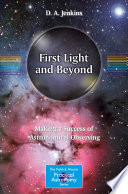 First Light and Beyond [E-Book] : Making a Success of Astronomical Observing /