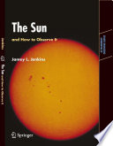 The Sun and How to Observe It [E-Book] /