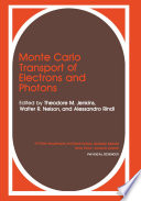 Monte Carlo Transport of Electrons and Photons [E-Book] /