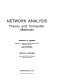 Network analysis : Theory and computer methods.
