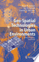 Geo-Spatial Technologies in Urban Environments [E-Book] : Policy, Practice, and Pixels /