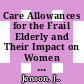 Care Allowances for the Frail Elderly and Their Impact on Women Care-Givers [E-Book] /