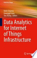 Data Analytics for Internet of Things Infrastructure [E-Book] /