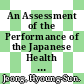 An Assessment of the Performance of the Japanese Health Care System [E-Book] /