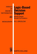 Logic-based decision support [E-Book] : mixed integer model formulation /