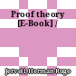 Proof theory [E-Book] /