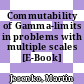 Commutability of Gamma-limits in problems with multiple scales [E-Book] /