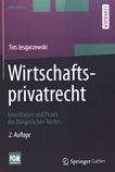 Wirtschaftsprivatrecht : Grundlagen und Praxis des Bürgerlichen Rechts /