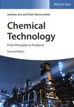 Chemical technology : from principles to products /