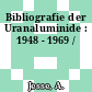 Bibliografie der Uranaluminide : 1948 - 1969 /