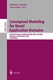Conceptual Modeling for Novel Application Domains [E-Book] : ER 2003 Workshops ECOMO, IWCMQ, AOIS, and XSDM, Chicago, IL, USA, October 13, 2003, Proceedings /