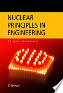 Nuclear Principles in Engineering [E-Book] /