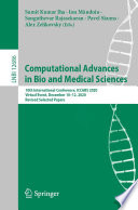 Computational Advances in Bio and Medical Sciences [E-Book] : 10th International Conference, ICCABS 2020, Virtual Event, December 10-12, 2020, Revised Selected Papers /