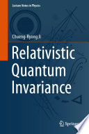 Relativistic Quantum Invariance [E-Book] /
