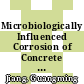 Microbiologically Influenced Corrosion of Concrete Sewers [E-Book] : Mechanisms, Measurements, Modelling and Control Strategies /