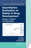 Quantitative evaluation of safety in drug development : design, analysis and reporting [E-Book] /