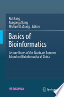 Basics of Bioinformatics [E-Book] : Lecture Notes of the Graduate Summer School on Bioinformatics of China /