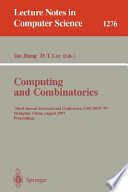 Computing and Combinatorics [E-Book] : Third Annual International Conference, COCOON '97, Shanghai, China, August 20-22, 1997. Proceedings. /