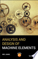 Analysis and design of machine elements [E-Book] /