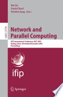 Network and Parallel Computing [E-Book] / IFIP International Conference, NPC 2005, Beijing, China, November 30 - December 3, 2005, Proceedings