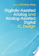 Digitally-assisted analog and analog-assisted digital IC design [E-Book] /