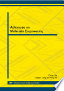 Advances in materials engineering : selected, peer reviewed papers from the 2013 International Conference on Materials Engineering (ICMEN 2013), May 17-19, 2013, Nanjing, China [E-Book] /