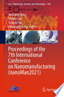Proceedings of the 7th International Conference on Nanomanufacturing (nanoMan2021) [E-Book] /