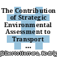 The Contribution of Strategic Environmental Assessment to Transport Policy Governance [E-Book] /