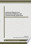 Advanced research on biochemical materials and nanotechnology application : selected, peer reviewed papers from the 2012 International Conference on Biochemical Materials and Nanotechnology Application , December 22-23, 2012, Yichang, China [E-Book] /