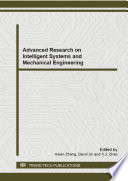 Advanced research on intelligent systems and mechanical engineering : selected, peer reviewed papers from the 2012 2nd International Conference on Intelligent Materials and Mechanical Engineering (MEE2012), December 22-23, 2012, Yichang, China [E-Book] /