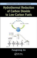 Hydrothermal reduction of carbon dioxide to low-carbon fuels /