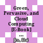 Green, Pervasive, and Cloud Computing [E-Book] : 18th International Conference, GPC 2023, Harbin, China, September 22-24, 2023, Proceedings, Part I /
