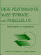 High performance mass storage and parallel I/O : technologies and applications /