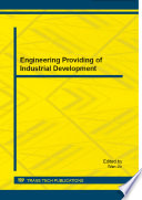Engineering providing of industrial development : selected, peer reviewed papers from the 2014 2nd Asian Pacific Conference on Mechatronics and Control Engineering (APCMCE 2014), August 8-9, 2014, Hong Kong [E-Book] /