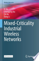 Mixed-Criticality Industrial Wireless Networks [E-Book] /