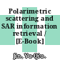 Polarimetric scattering and SAR information retrieval / [E-Book]