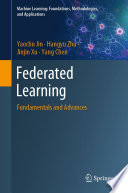 Federated Learning [E-Book] : Fundamentals and Advances /