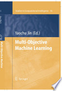 Multi-Objective Machine Learning [E-Book] /