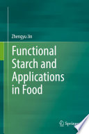 Functional Starch and Applications in Food [E-Book] /