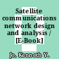 Satellite communications network design and analysis / [E-Book]