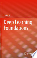 Deep Learning Foundations [E-Book] /