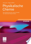 Physikalische Chemie [E-Book] : Eine Einführung nach neuem Konzept mit zahlreichen Experimenten /